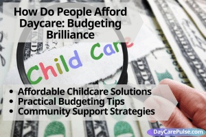 Discover low-cost daycare choices! Budgeting, subsidies, and community aid programs can all help you manage your expenses.