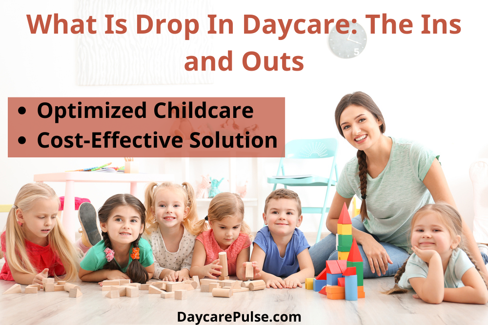 Discover the flexibility of drop-in daycare—your go-to solution for reliable, on-demand childcare in unexpected situations.