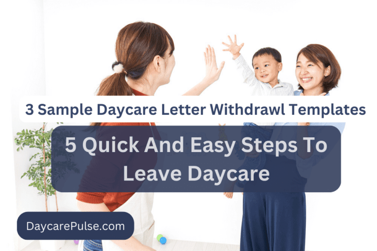 How to Tell Daycare You Are Leaving? | Daycare & Childcare Leaving Tips