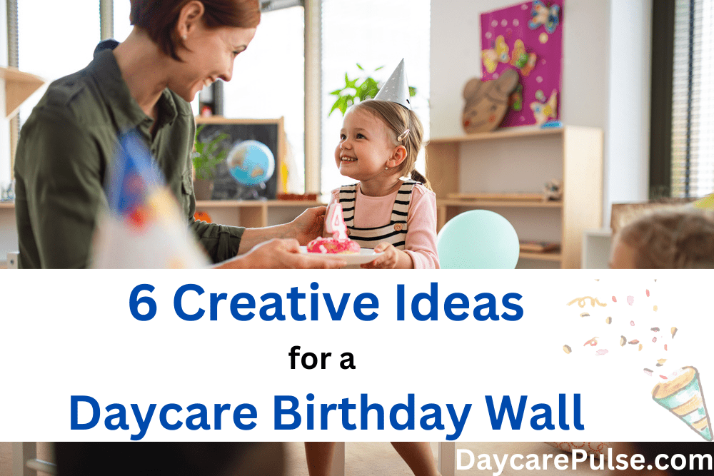 6-Creative-Ideas-for-a-Daycare-Birthday-Wall