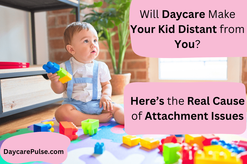 Are you anxious about your relationship with your child as you're sending them to daycare? But does daycare really affect attachment? Find out in this article.