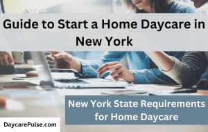 How To Start a Home Daycare In New York