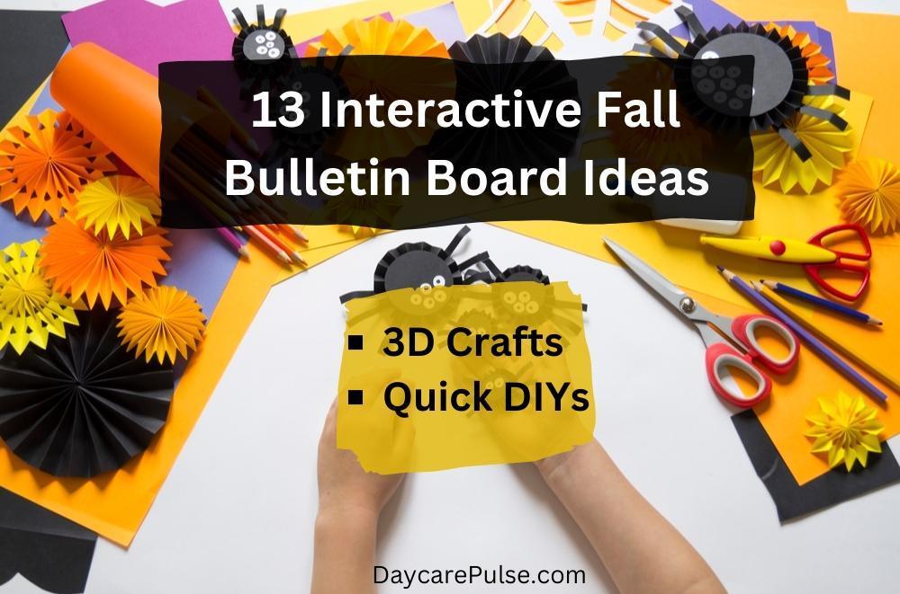 Guide consisting of 9 easily achievable fall bulletin board designs for toddlers and babies! Creative yet easy ideas to follow.