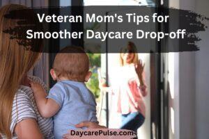 How to Make Daycare Drop-off Easier