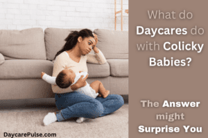 Colic babies are accepted by childcare centers. But some factors may cause a daycare to reject a colicky child. Read on to learn more.