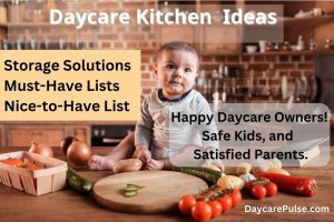 Daycare Kitchen: Inspiring 9 Ideas, Clever Storage Solutions, and Must-Have Lists for an Organized and Productive Daycare Kitchen!