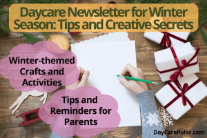 Discover joy in winter with creative activities, parenting tips, and festive fun for winter daycare newsletter!