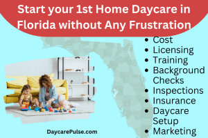 Stop searching the web. Here’s your complete guide on how to start a home daycare in Florida, from cost and license to marketing and everything in between.