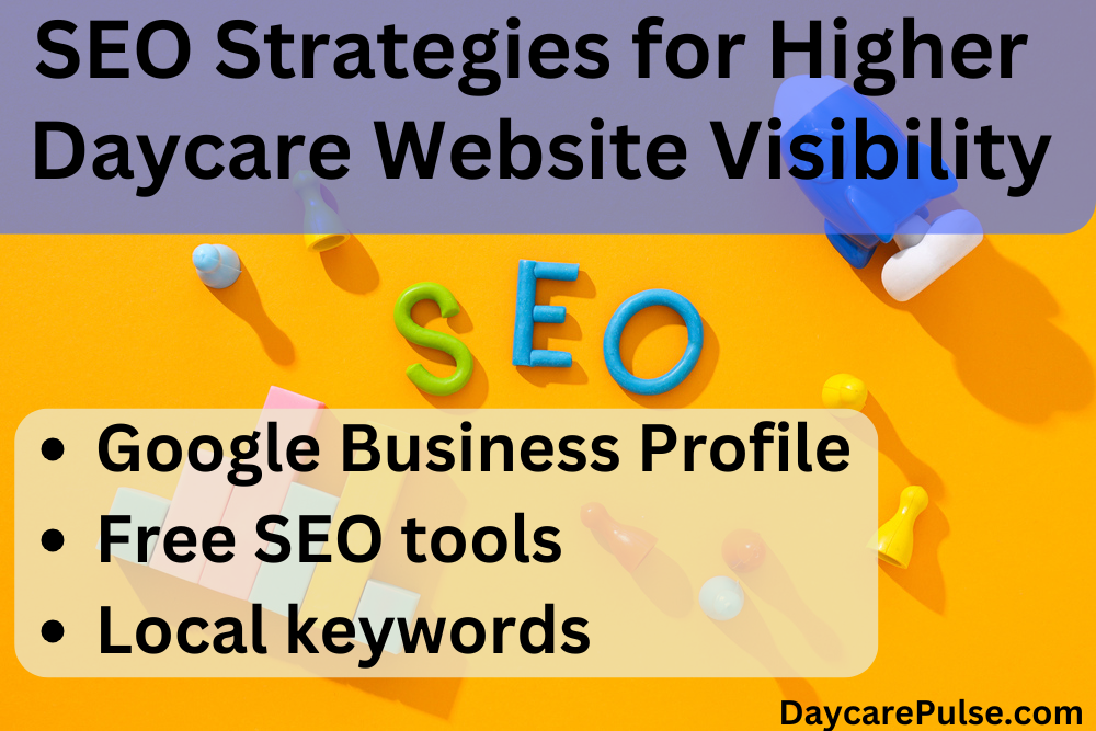 Learn simple, cost-effective SEO strategies to boost daycare visibility, build trust, and save time with easy-to-follow guidance.