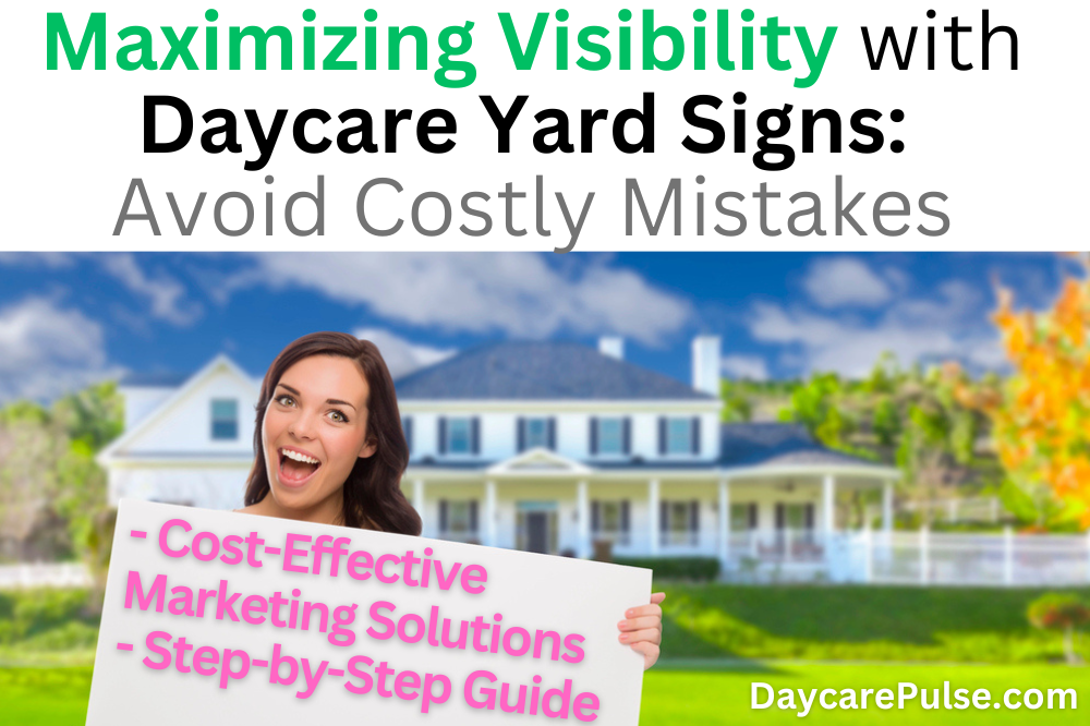 Maximize daycare visibility with signs that boost enrollment, look professional, fit any schedule, and work in low-traffic areas!